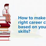 How to Choose the Right Career